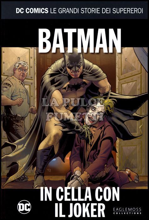 DC COMICS - LE GRANDI STORIE DEI SUPEREROI #    39 - BATMAN: IN CELLA CON IL JOKER